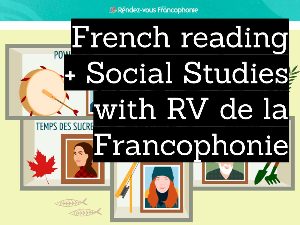 French Reading + Social Studies with “des traditions qui rassemblent”